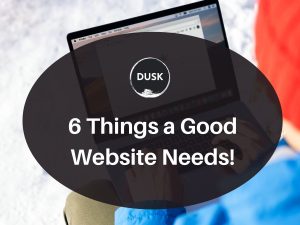2 Front image of a blog titled "6 Things a good website needs ! "with person browsing on laptop as the background and the title displayed in corporate typography