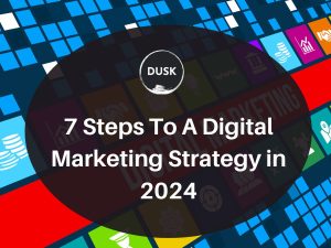 6 Front image of a blog titled "7 steps to a digital marketing strategy in 2024" with a collage of different digital marketing strategies as the background and the title displayed in corporate typography