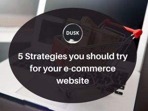 1 Front image of a blog titled "5 strategies you should try your e-commerce website "with ppc infographic photo illustration as the background and the title displayed in corporate typography