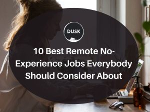 3 Front image of a blog titled "10 best remote no-experience jobs everybody should consider about "with ppc infographic photo illustration as the background and the title displayed in corporate typography