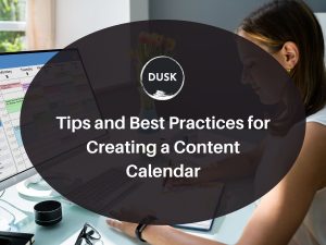 6 Front image of a blog titled "Tips and best practices for creating a content calendar" with a person browsing on her laptop as the background and the title displayed in corporate typography