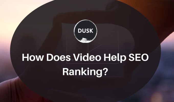 Dusk d (10) Front image of a blog titled " How does video help SEO ranking? "with person holding out hand as the background and the title displayed in corporate typography
