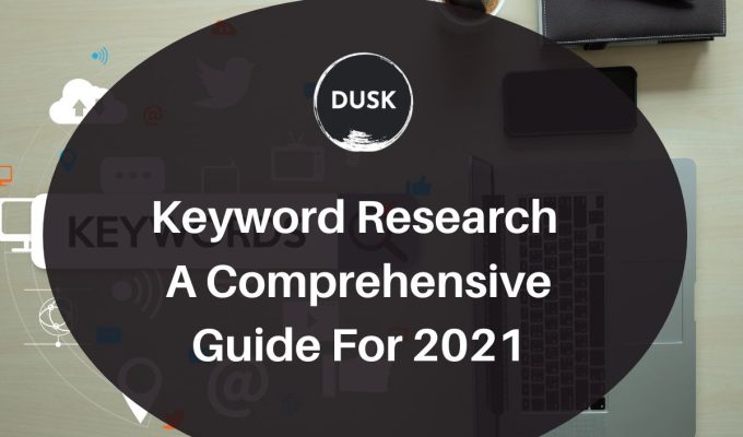 Front image of a blog titled "Keyword Research A Comprehensive guide for 2021 "with keyword research as the background and the title displayed in corporate typography