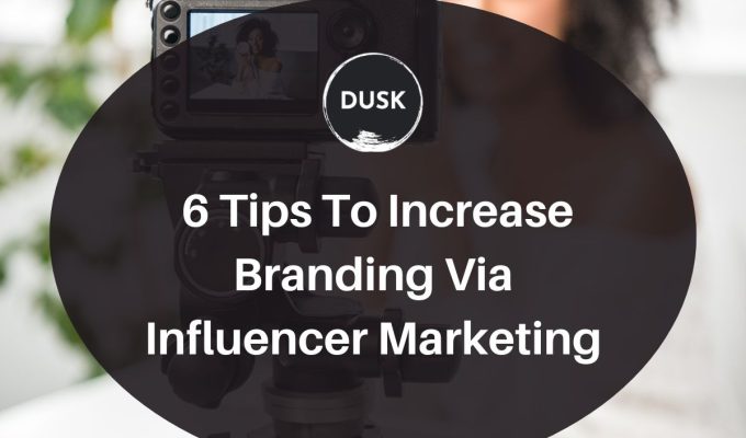 Front image of a blog titled "6 Tips to increase branding via influencer marketing "with camera showcasing an influencer as the background and the title displayed in corporate typography