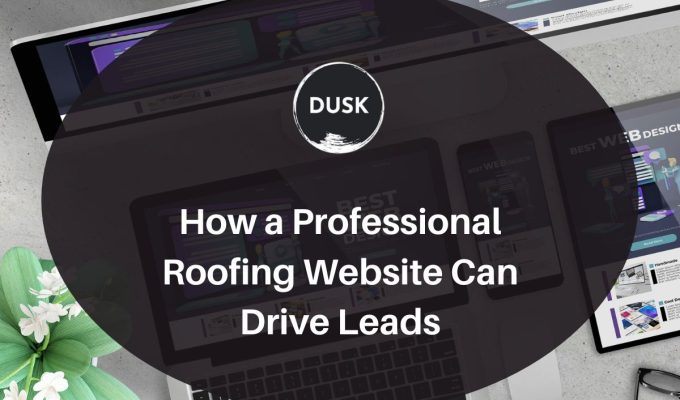 How a Professional Roofing Website Can Drive Leads